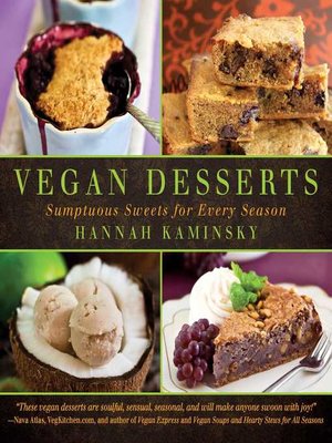 Vegan Desserts: Sumptuous Sweets for Every Season - ebook